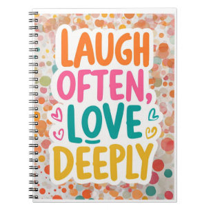 "Laugh Often, Love Deeply" Inspirational Notebook