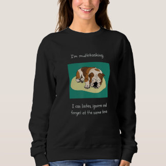 Laugh Out Loud Joke Bulldogs Designs Sweatshirt