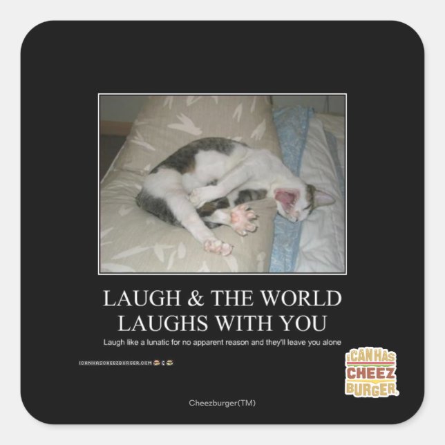 Laugh & The World Laughs With You Square Sticker (Front)
