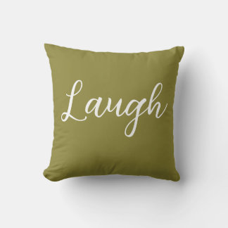 Laugh Throw Pillow Olive Green White