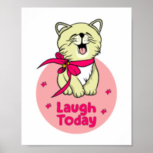 Laugh today Kawaii happy funny cat laughing  Poster