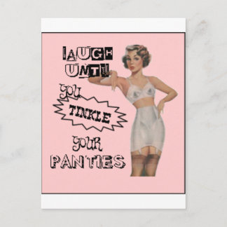 Laugh Until You Tinkle Your Panties Postcard