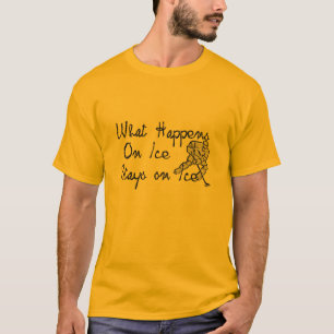  Laugh with Our "What Happens on Ice Stays on Ice" T-Shirt