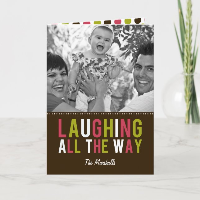 Laughing All The Way Holiday Photo Card (Front)