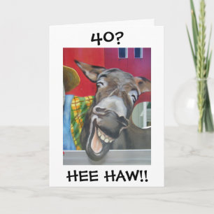 "LAUGHING DONKEY GREETING" FOR "40th" BIRTHDAY Card
