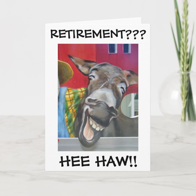 "LAUGHING DONKEY GREETING" FOR RETIREMENT! CARD (Front)