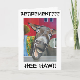 "LAUGHING DONKEY GREETING" FOR RETIREMENT! CARD
