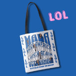 Laughing Kamala Tote Bag<br><div class="desc">Laughing Kamala Tote Bag reads: 
MALA 
MAKE AMERICA 
LAUGH AGAIN
VOTE KAMALA
VOTE BLUE DOWN THE BALLOT
LOL LOL LOL LOL LOL LOL

(VOTE BLUE DOWN THE BALLOT and LOL LOL LOL) are editable.</div>