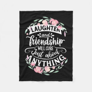 Laughter And Friendship Fleece Blanket