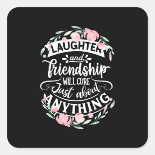 Laughter And Friendship Square Sticker
