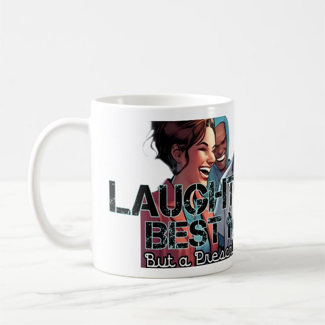 Laughter is Medicine: Humourous Apparel & Gifts Coffee Mug (Left)