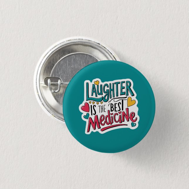 Laughter Is The Best Medicine Button (Front & Back)