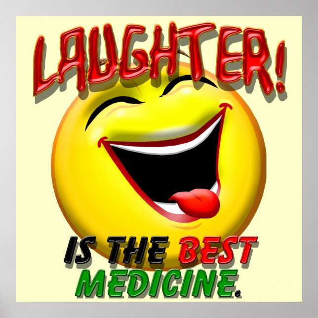 Laughter is the Best Medicine Poster (Front)