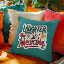 Laughter Is The Best Medicine Throw Pillow