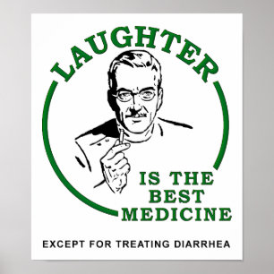 Laughter the Diarrhoea Medicine Funny Poster