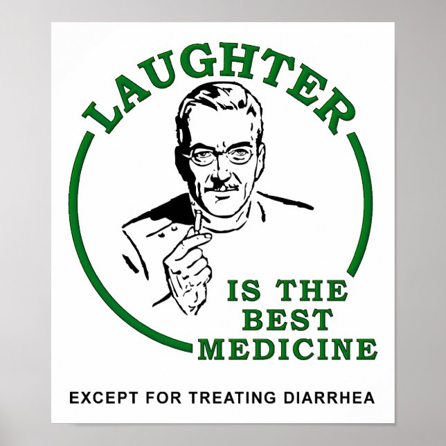 Laughter the Diarrhoea Medicine Funny Poster (Front)