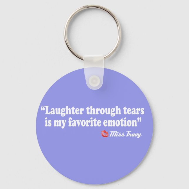Laughter through tears key ring (Front)
