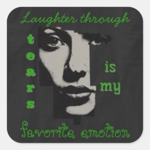 Laughter through tears square sticker