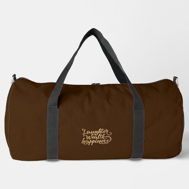 Laughter Wealth Happiness Duffle Bag (Front)
