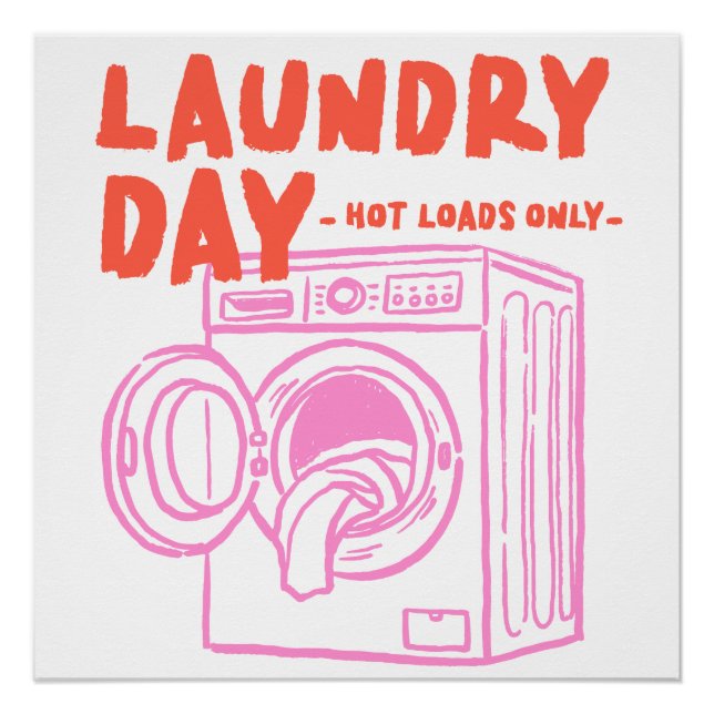 Laundry Day – Hot Loads Only Print – Funny Retro (Front)
