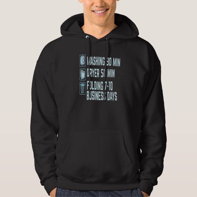 Laundry Day Sarcastic Washing Drying Folding Time Hoodie (Front)