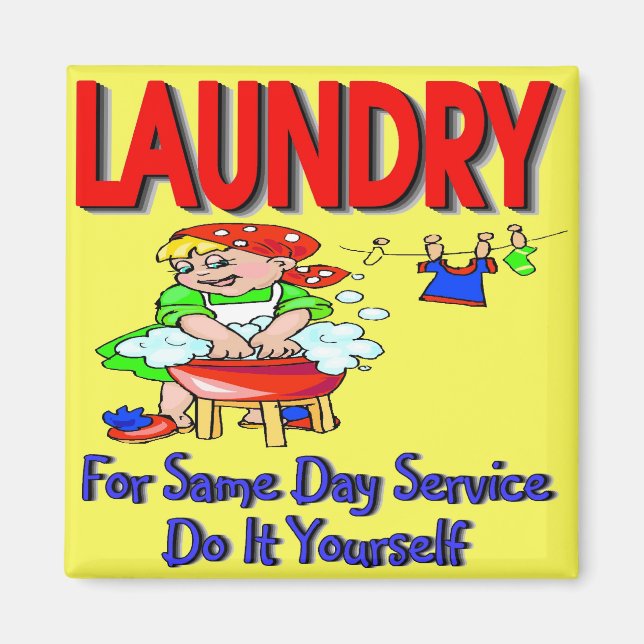 LAUNDRY- For Same Day Service Do It Yourself Magnet (Front)