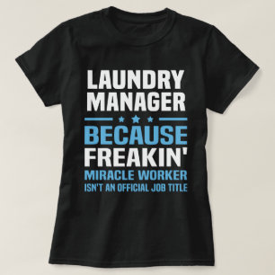 Laundry Manager T-Shirt