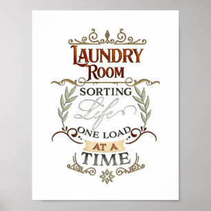 Laundry Room Sorting Life One Load at a Time Poster