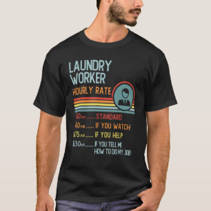 Laundry Worker Hourly Rate T-Shirt Retro Job Title