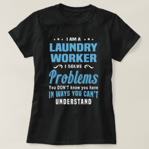 Laundry Worker T-Shirt