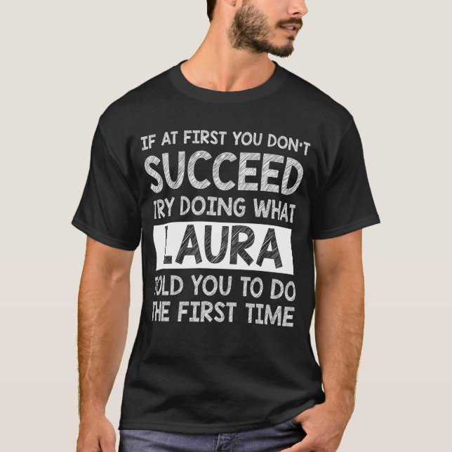 LAURA Gift Name Personalised Birthday Funny  T-Shirt (Front)