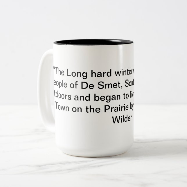 Laura Ingalls Wilder "LTOTP" Quote Mug (Front Left)