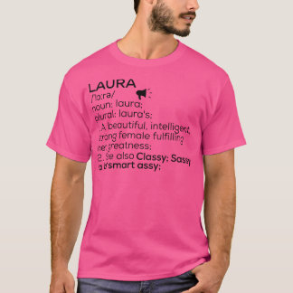Laura Name Definition Laura Female Name T-Shirt