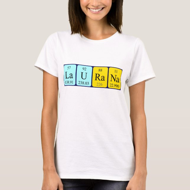 Laurana periodic table name shirt (Front)