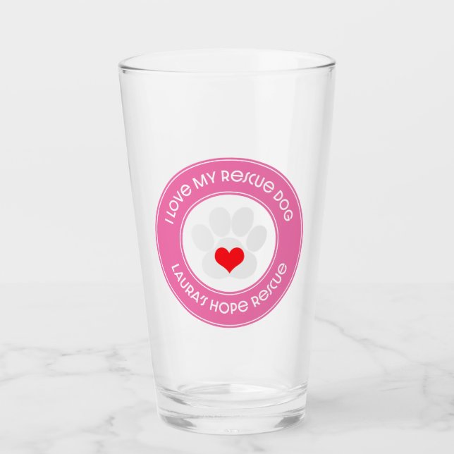 Laura's Hope Rescue - I love my rescue dog glass (Front)