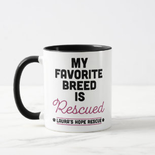 Laura's Hope RescuMy Favourite Breed is Rescued Mug