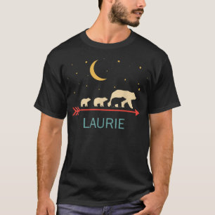 Laurie Name Gift Personalized Mama Bear With 3 Cub T-Shirt
