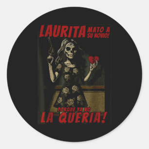 Laurita Mato A Su Novio Funny Mexican Halloween Classic Round Sticker