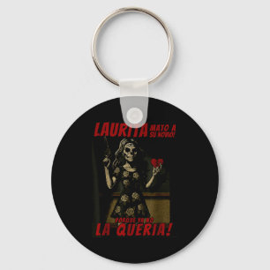 Laurita Mato A Su Novio Funny Mexican Halloween Key Ring