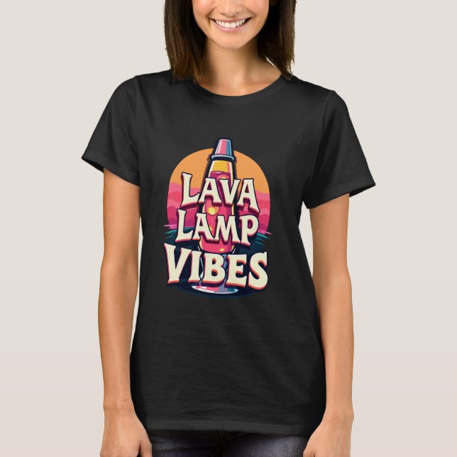 Lava Lamp Retro Aesthetic Psychedelic Groovy Vibes T-Shirt (Front)