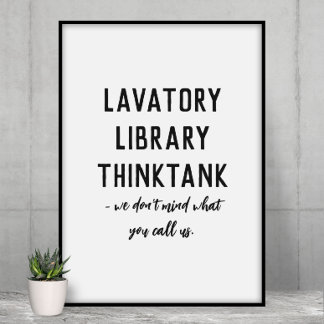 Lavatory, Library, Think Tank Funny Bathroom Poster