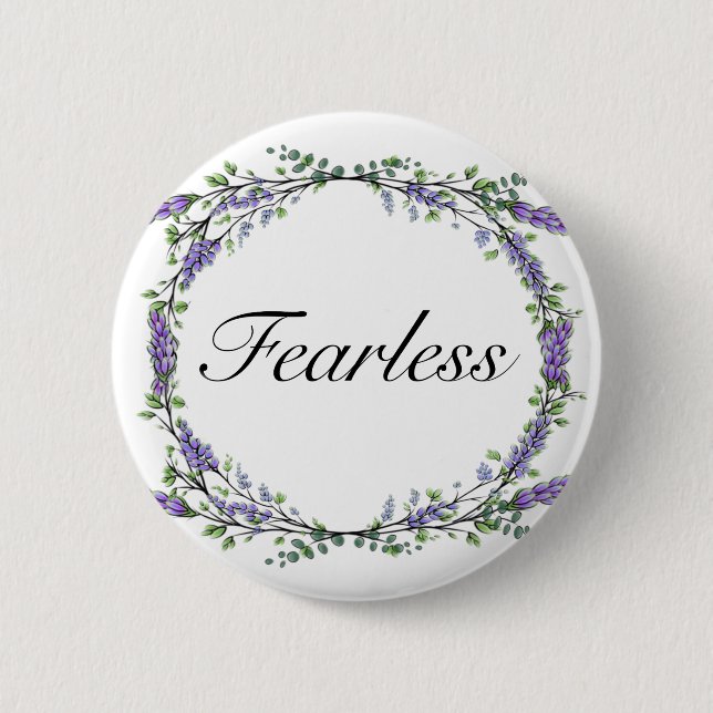 Lavender and Eucalyptus Fearless 6 Cm Round Badge (Front)