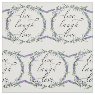 Lavender and Eucalyptus Live Laugh Love Fabric