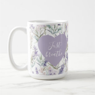 Lavender Floral Just Breathe Calm Motivation Coffee Mug