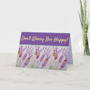 Lavender Flower Don't Worry Bee Happy Card
