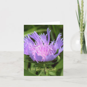LAVENDER FLOWER WITH FRINGY PETALS/I'M FEELING FRA CARD
