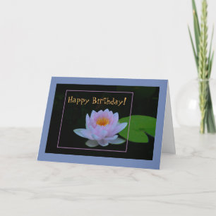 LAVENDER-PINK WATERLILY/ HAPPY BIRTHDAY/CUSTOMIZA CARD