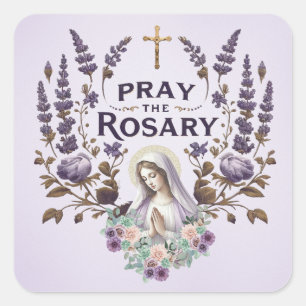  Lavender Pray the Rosary with Blessed Virgin Mary Square Sticker