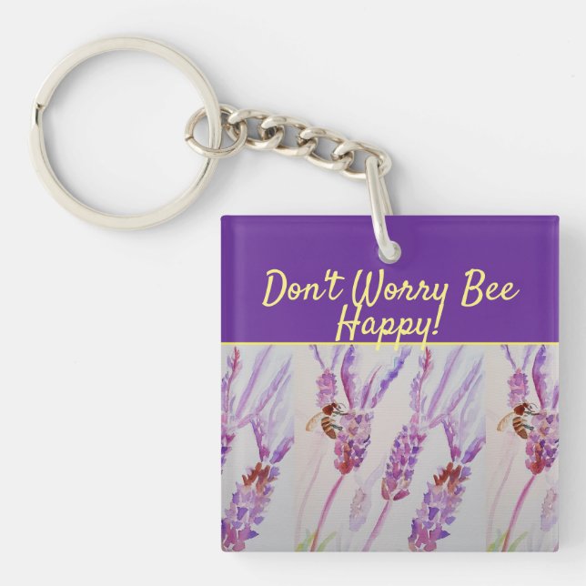 Lavender Purple Floral Art Don't Worry Bee Happy Key Ring (Front)