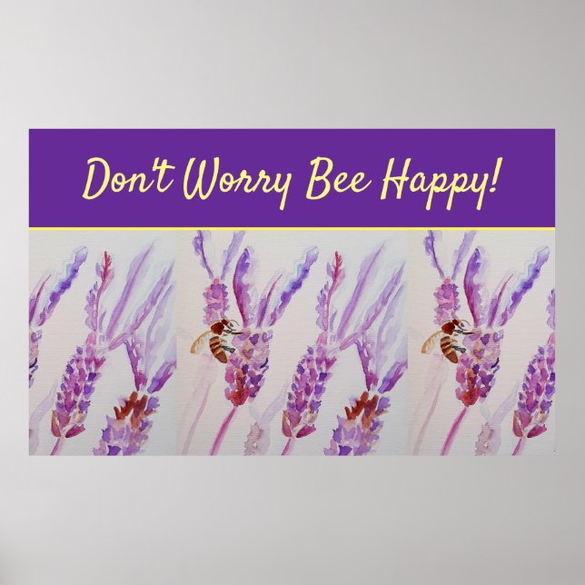 Lavender Purple Floral Art Don't Worry Bee Happy Poster (Front)